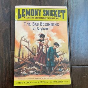 “Lemony Snicket; a series of unfortunate events No. 1: The Bad Beginning.